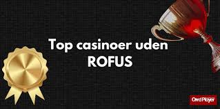 Casino uden ROFUS Oplev Gratis Spins og Underholdning Casino uden ROFUS Oplev Gratis Spins og Underholdning