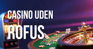 De Bedste Online Casinoer Uden ROFUS - Spil Uden Bekymringer De Bedste Online Casinoer Uden ROFUS - Spil Uden Bekymringer