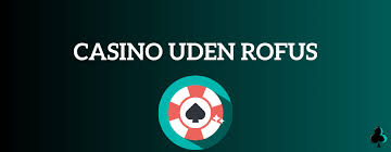 Deposit 10 Casino Uden ROFUS - Din Guide til De Bedste Spilmuligheder Deposit 10 Casino Uden ROFUS - Din Guide til De Bedste Spilmuligheder